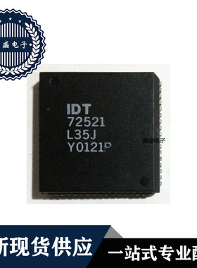 IC 芯片 IDT72521L35J PLCC68 集成电路 现货供应
