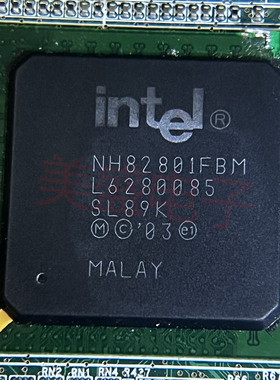 IC 芯片 NH82801FBM SL89K BGA609 集成电路 现货供应