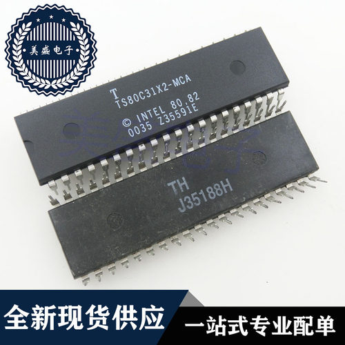 IC 芯片 TS80C31X2-MCA DIP40 集成电路 现货供应