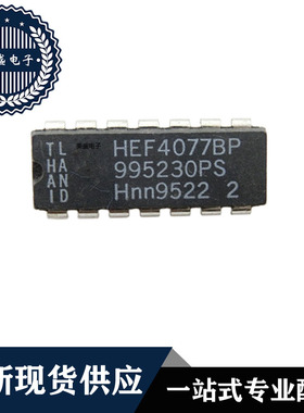 IC 芯片 HEF4077BP DIP14 集成电路 全新现货供应 直拍