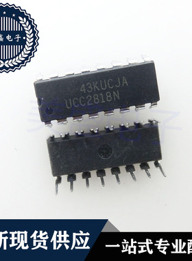 IC 芯片 UCC2818N DIP16 集成电路 现货供应