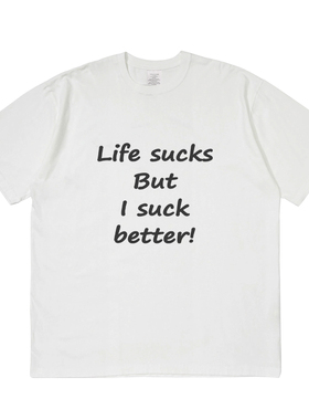 I suck better!短袖t恤夏季设计感小众情侣男女宽松圆领上衣