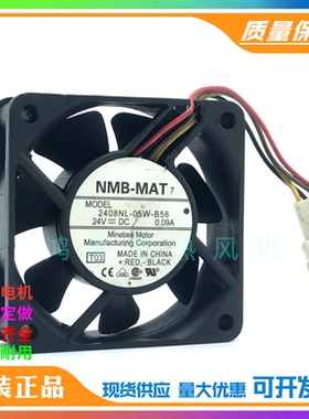 原装NMB-MAT 6020 2408NL-05W-B56 24V 0.09A 6cm 4线变频器风扇