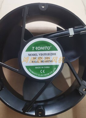 VD1551B12HH全新现货TROHITO DC12V 3.0A 散热风机