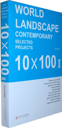 正版包邮 WORLD LANDSCAPE CONTEMPORARY SELECTED PROJECTS 全球顶尖10×100景观:Ⅱ:中文版 石蒙 园林景观规划与设计书籍