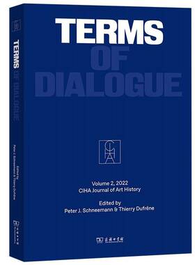 CIHA journal of art history:Volume 2, 2022:Terms of dialogue 书 ê 书籍正版商务印书馆