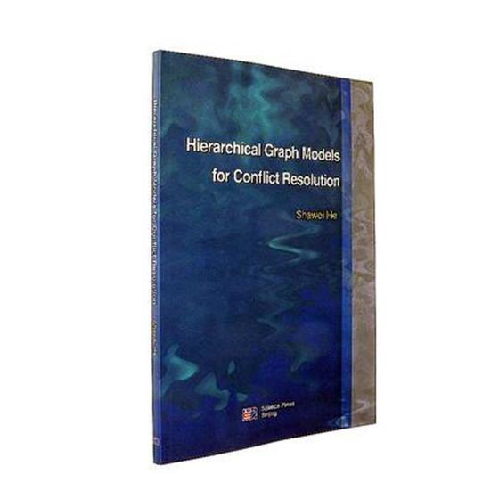 正版包邮 Hierarchical Graph Models for Conflict Resolution-多层次冲突图模型研究书店社会科学科学出版社书籍 读乐尔畅销书