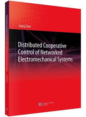 正版包邮 Distributed Cooperative Control of Networked Electromechanica 陈刚 书店 工业技术 科学出版社书籍 读乐尔畅销书