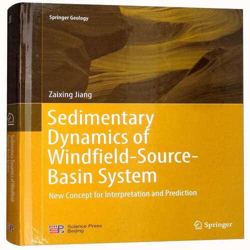 Sedimentary dynamics of windfield-source-basin system:new concept for interpre  沉积岩动力学英文 自然科学书籍科学出版社