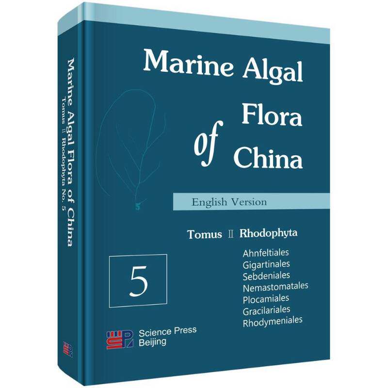 Marine algal flora of China:Tomus Ⅱ:No.5:Rhodophyta:Ahnfeltiales, gigartina _ 海藻植物志中国英文 自然科学书籍科学出版社