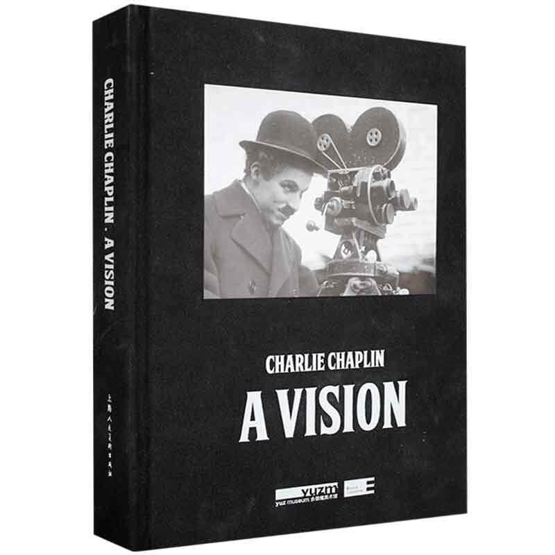 Charlie Chaplin:a vision 者_上海余德耀美术馆瑞士洛桑爱   传记书籍上海人民社