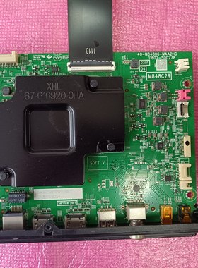 原装TCL 55P12 55T8E-PR0 电视主板40-M84806-MAA2HG屏LVU550