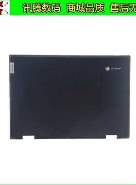 Lenovo联想 Chromebook 500E Gen2 2代 A壳 5CB0T70888 外壳 后盖