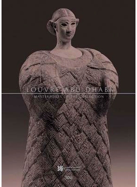 Louvre Abu Dhabi: Masterpieces of the Collection 阿布扎比卢浮宫：收藏的杰作: 9782370740748