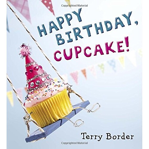 预订 生日快乐,纸杯蛋糕! 节日主题 生日 英文 Happy Birthday, Cupcake!:9780399171604