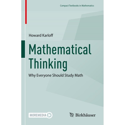 Mathematical Thinking Why Everyone Should Study Math 数学思维：为什么每个人都应该学习数学 9783031332050