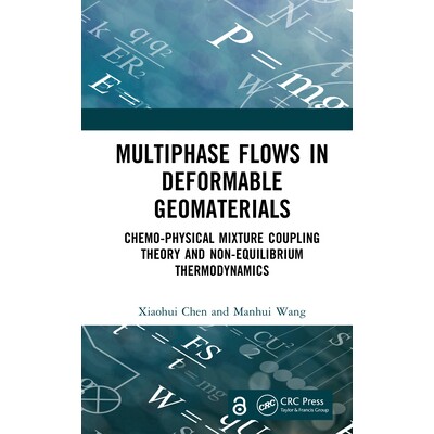 Multiphase Flows in Deformable Geomaterials: Chemo-Physical Mixture Coupling Theory and Non-Equilibrium Thermodynamics