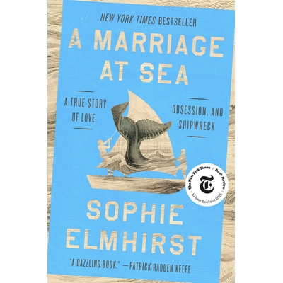 A Marriage at Sea A True Story of Love, Obsession, and Shipwreck 海上婚礼：爱情、迷恋和海难的真实故事 9780593854280