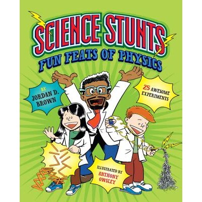 预订 科学特技:物理学的有趣壮举 科学自然 实验项目 英文 Science Stunts: Fun Feats of Physics:9781623540647