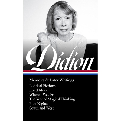 预售 琼·狄迪恩 回忆录与晚期文集(美国图书馆系列) 奇想之年蓝夜 英文原版 Joan Didion: Memoirs & Later Writings (LOA #386)