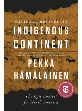 Indigenous Continent The Epic Contest for North America 原住民大陆：北美史诗大赛 9781324094067