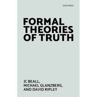 Formal Theories of Truth 真理的形式理论 9780198815686