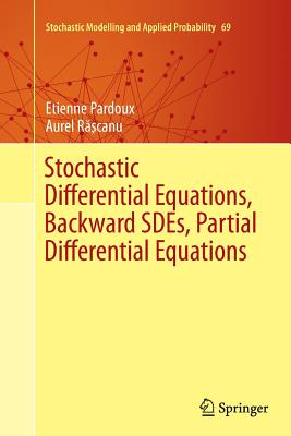 预订 Stochastic Differential Equations, Backward SDEs, Partial Differential Equations
