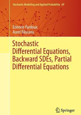 预订 Stochastic Differential Equations, Backward SDEs, Partial Differential Equations