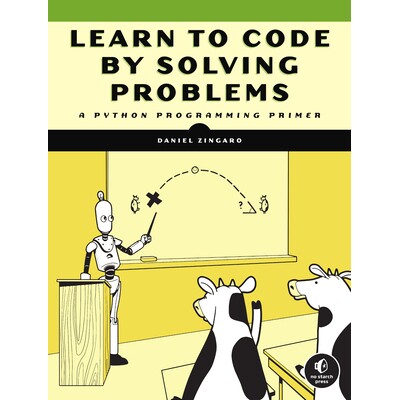 预订 通过解决问题来学习编码：Python 编程入门 计算机 编程语言 Python 英文 Learn To Code By Solving Problems: A Python Pro