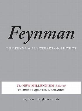 现货The Feynman Lectures on Physics, Vol. III: The New Millennium Edition: Quantum Mechanics