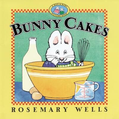 预订 兔子蛋糕 美食故事 英文 麦克斯和露比 Bunny Cakes:9780670886869