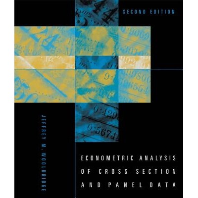 Econometric Analysis of Cross Section and Panel Data, second edition 截面与面板数据的经济计量分析, 第二版 9780262232586