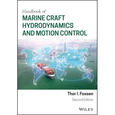 Handbook Of Marine Craft Hydrodynamics And Motion Control 2Nd Edition 船舶流体动力学与运动控制手册 第2版 9781119575054