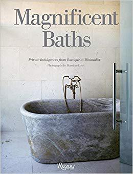 Magnificent Baths: Private Indulgences: From Baroque to Mini