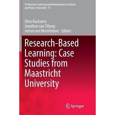 Research-Based Learning: Case Studies from Maastricht University 基于研究的学习：马斯特里赫特大学的案例研究 97833198454