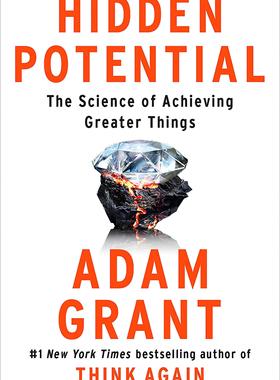 Hidden Potential: The Science of Achieving Greater Things