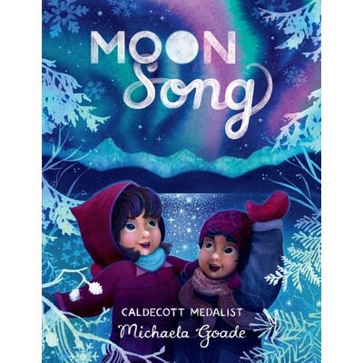 月亮之歌 英文原版 Michaela Goade 凯迪克银奖作者 儿童精装绘本 Moon Song 浆果之歌续集