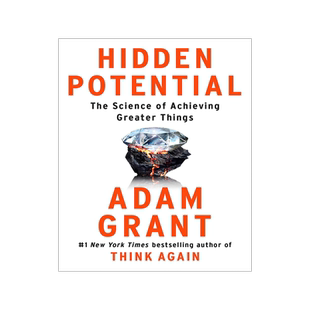 Hidden Potential: The Science of Achieving Greater Things