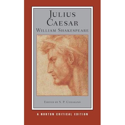 Julius Caesar (NCE) A Norton Critical Edition 尤利乌斯·凯撒:诺顿评论版 9780393932638