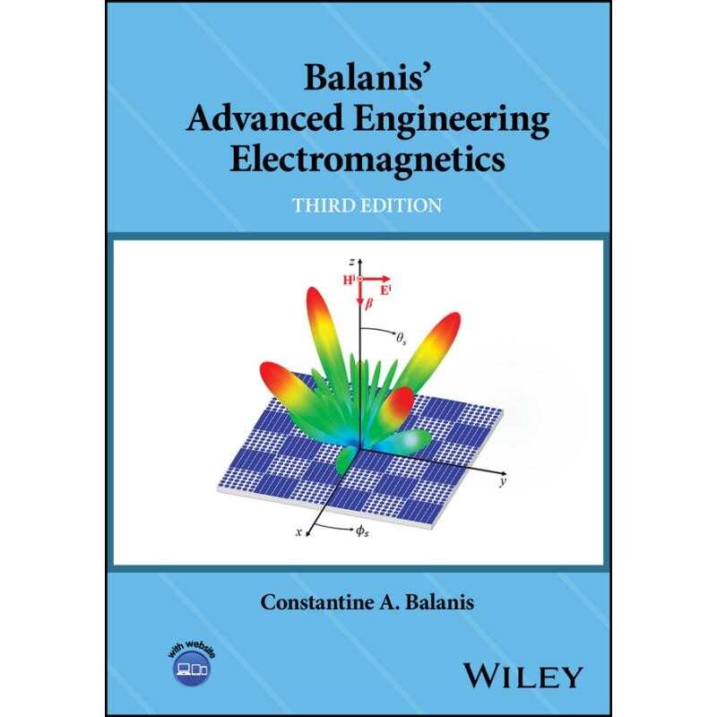 Balanis’ Advanced Engineering Electromagnetics, Third Edition 巴拉尼斯的高级工程电磁学 第3版 9781394180011