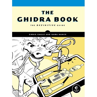 预订 Ghidra 书：*指南 计算机 软件开发工程 英文 The Ghidra Book: A Definitive Guide