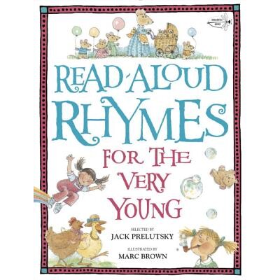 预订 为幼儿大声朗读童谣 儿歌童谣 韵律启蒙 英文  Read-Aloud Rhymes for the Very Young 9780399553578