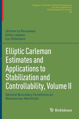 预订 Elliptic Carleman Estimates and Applications to Stabilization and Controllability, Volume II