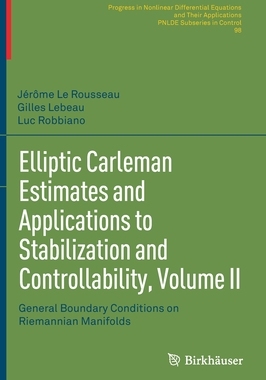 预订 Elliptic Carleman Estimates and Applications to Stabilization and Controllability, Volume II