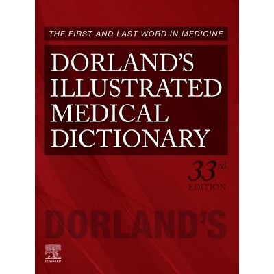 Dorland’s Illustrated Medical Dictionary 多兰德的插图医学词典 第33版 9781455756438