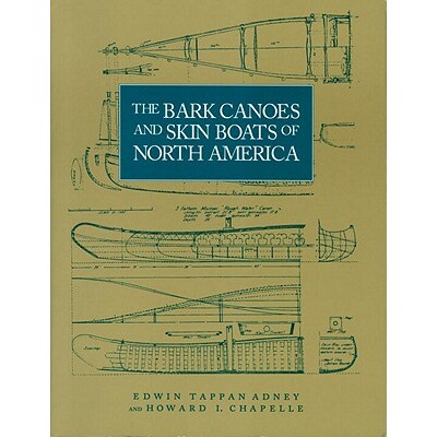 预订 北美的树皮独木舟和皮船 历史 北美洲史 英文 The Bark Canoes and Skin Boats of North America