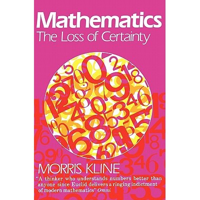 Mathematics The Loss of Certainty 数学:确定性的丧失 9780195030853