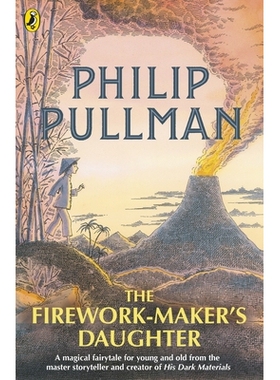 现货 烟火商的女儿 Philip Pullman 儿童读物 黄金罗盘作者 黑暗物质 The Firework-Maker's Daughter 英文原版