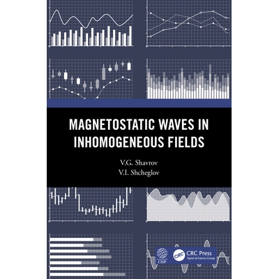 Magnetostatic Waves in Inhomogeneous Fields 非均匀场中的静磁波 9780367494490