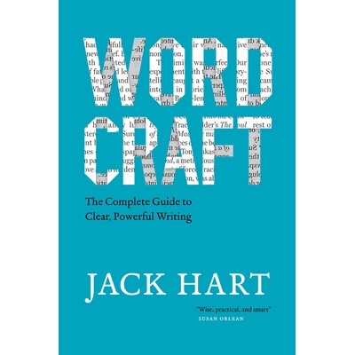 Wordcraft The Complete Guide to Clear, Powerful Writing 文字处理：清晰有力写作的指南 9780226749075